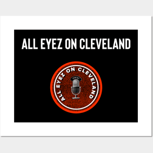 All Eyez on Cleveland III Posters and Art